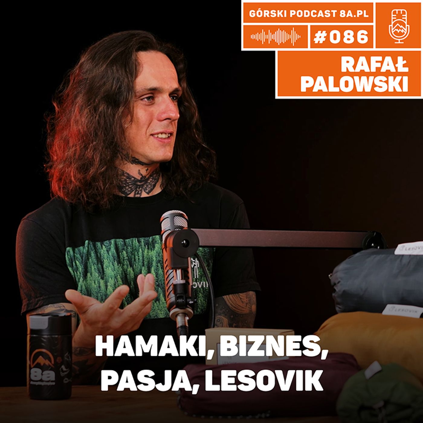#86 Rafał Palowski (LESOVIK) | Rynek outdoorowy | Polskie hamaki | Jak połączyć biznes z pasją? #8apl #86 Rafał Palowski (LESOVIK) | Rynek outdoorowy | Polskie hamaki | Jak połączyć biznes z pasją? #8apl