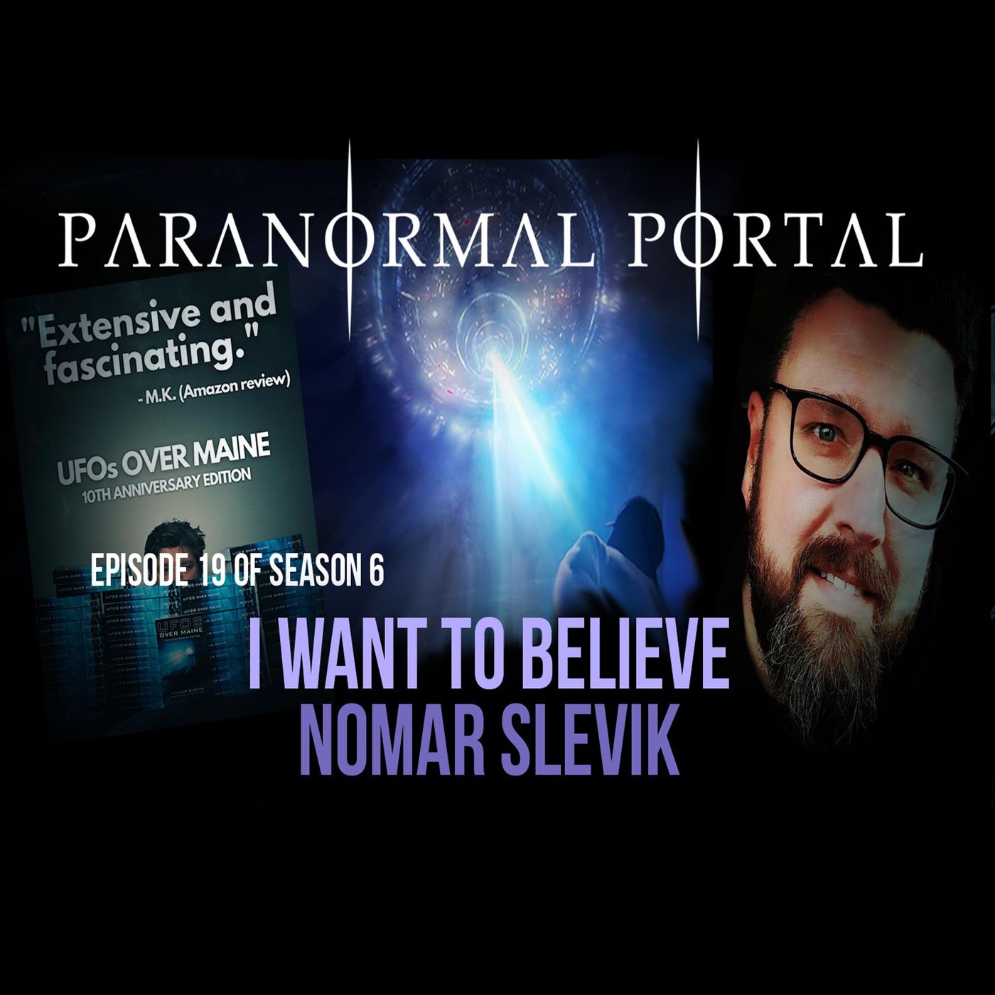 S6EP19 - I Want To Believe - Nomar Slevik episode artwork
