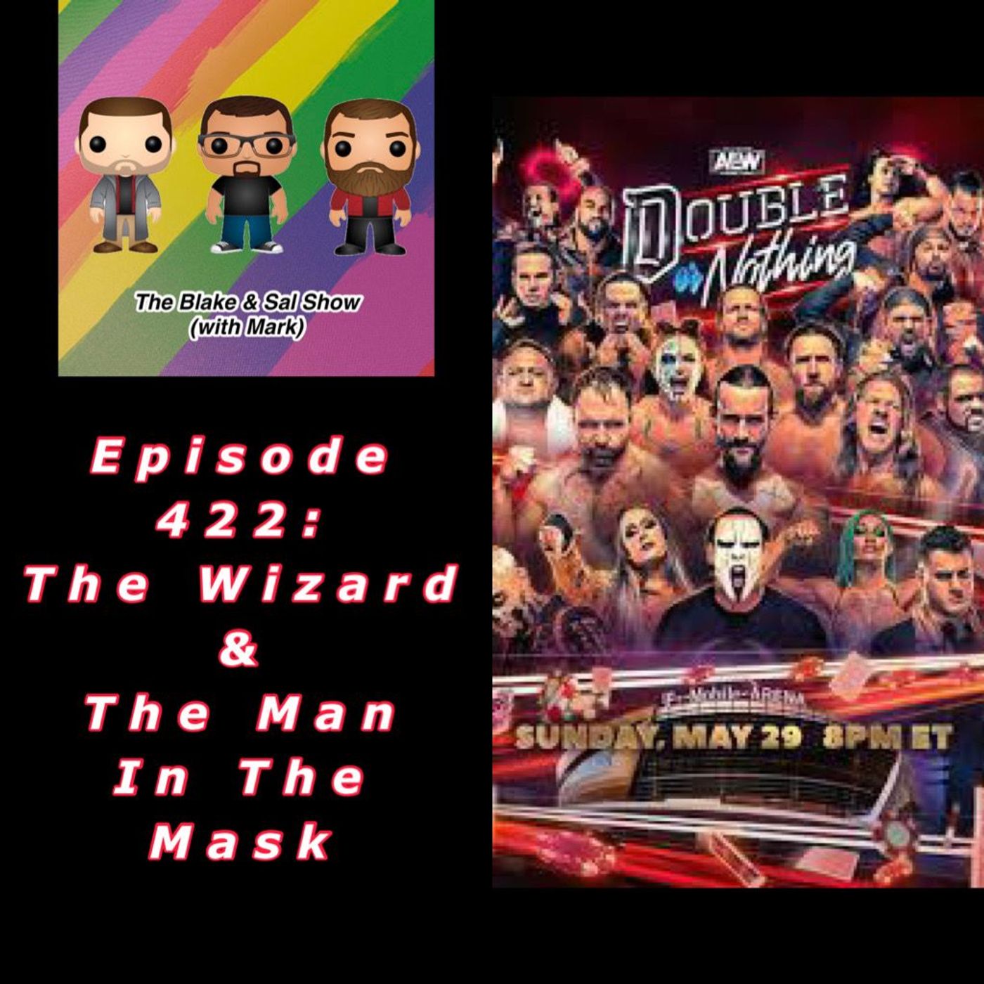 Episode 422: The Wizard & The Man In The Mask (Special Guest: Jon Parker)