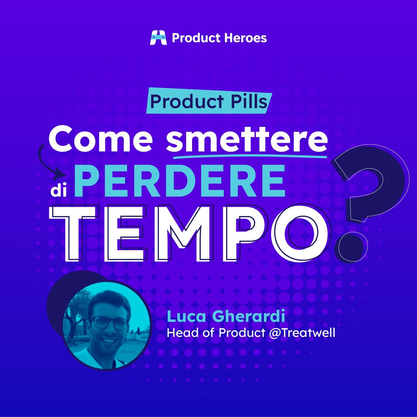 Product Heroes - il Podcast