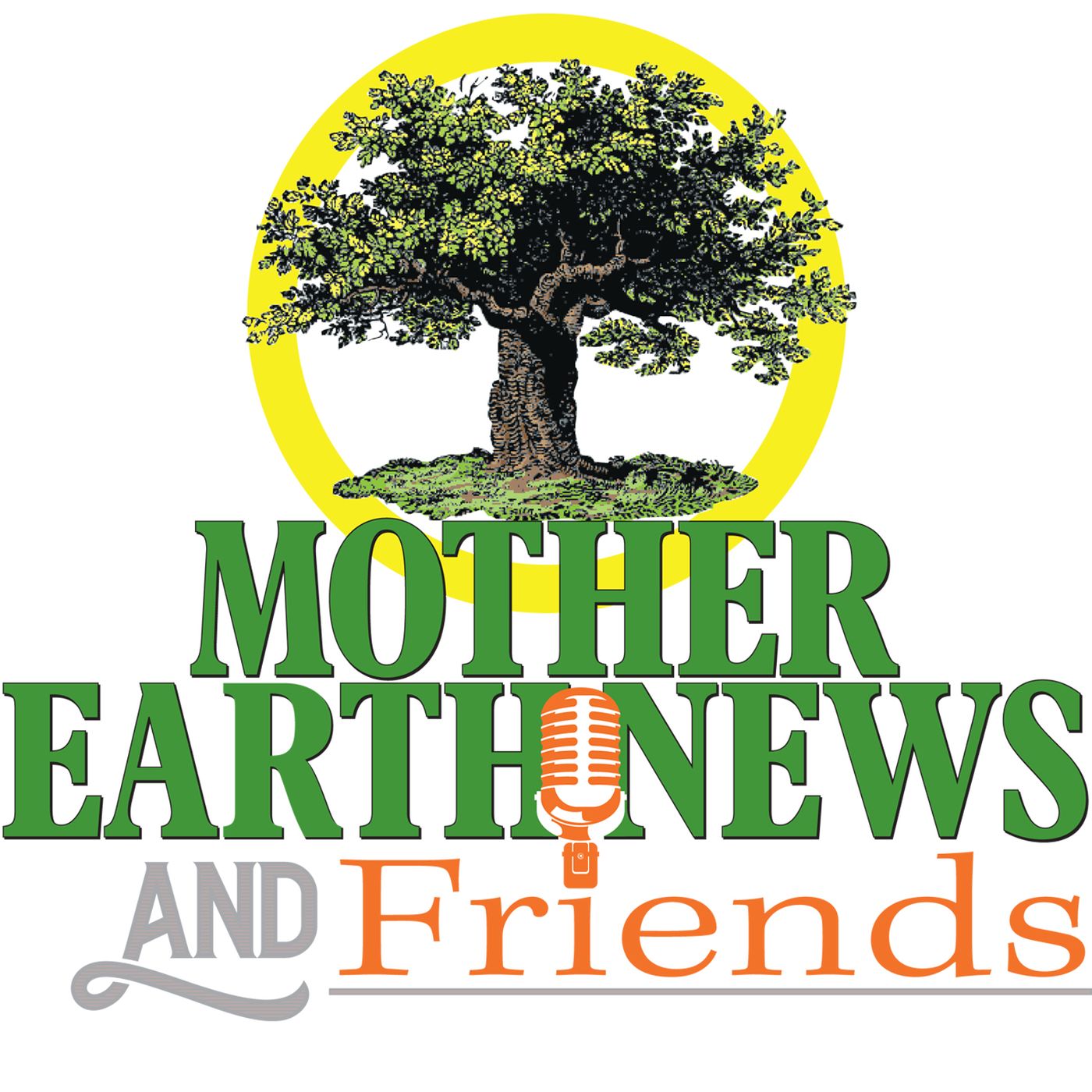 MOTHER EARTH NEWS and Friends
