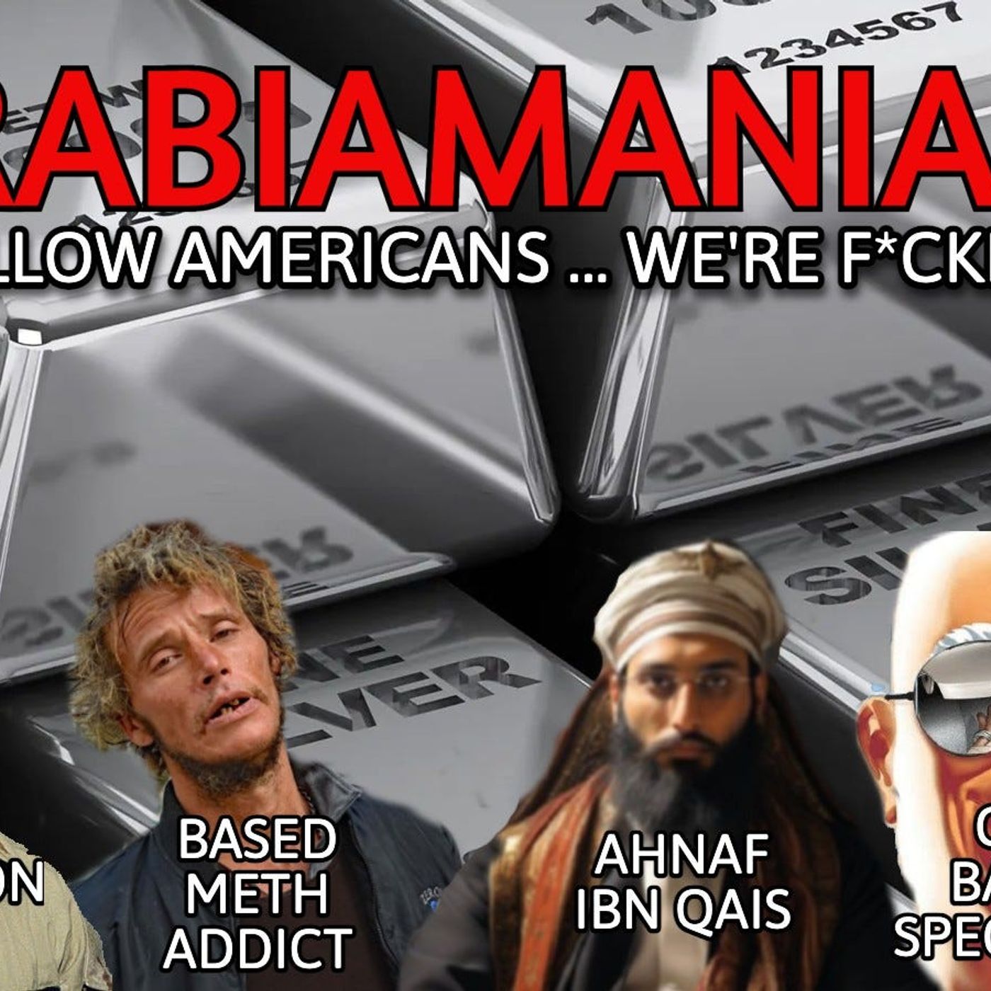 Eurabiamania 137: My Fellow Americans... We're F*cked Pt. 3 Eurabiamania 137: My Fellow Americans... We're F*cked Pt. 3