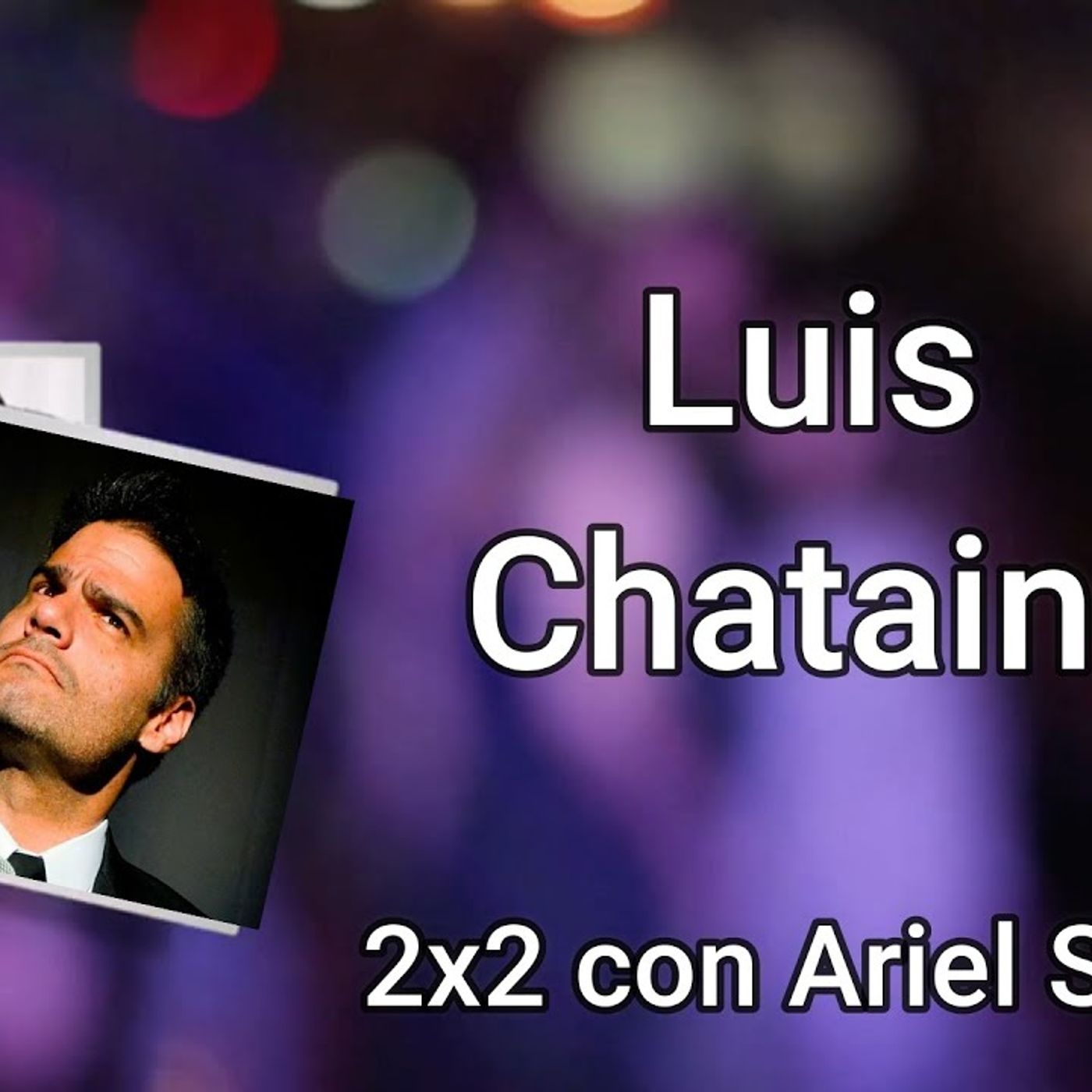 Luis Chataing episode artwork