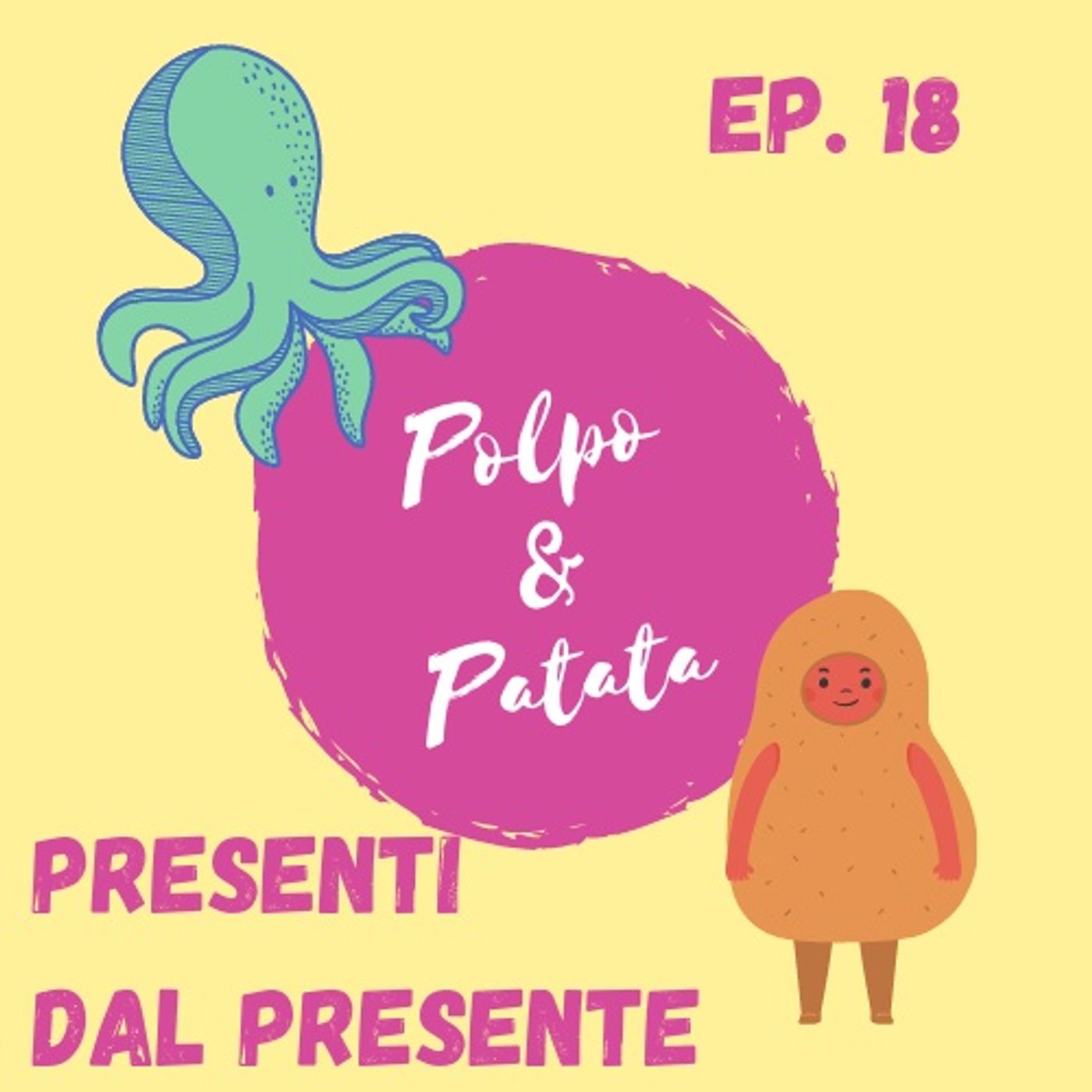 ep. 18 - Presenti dal presente episode artwork
