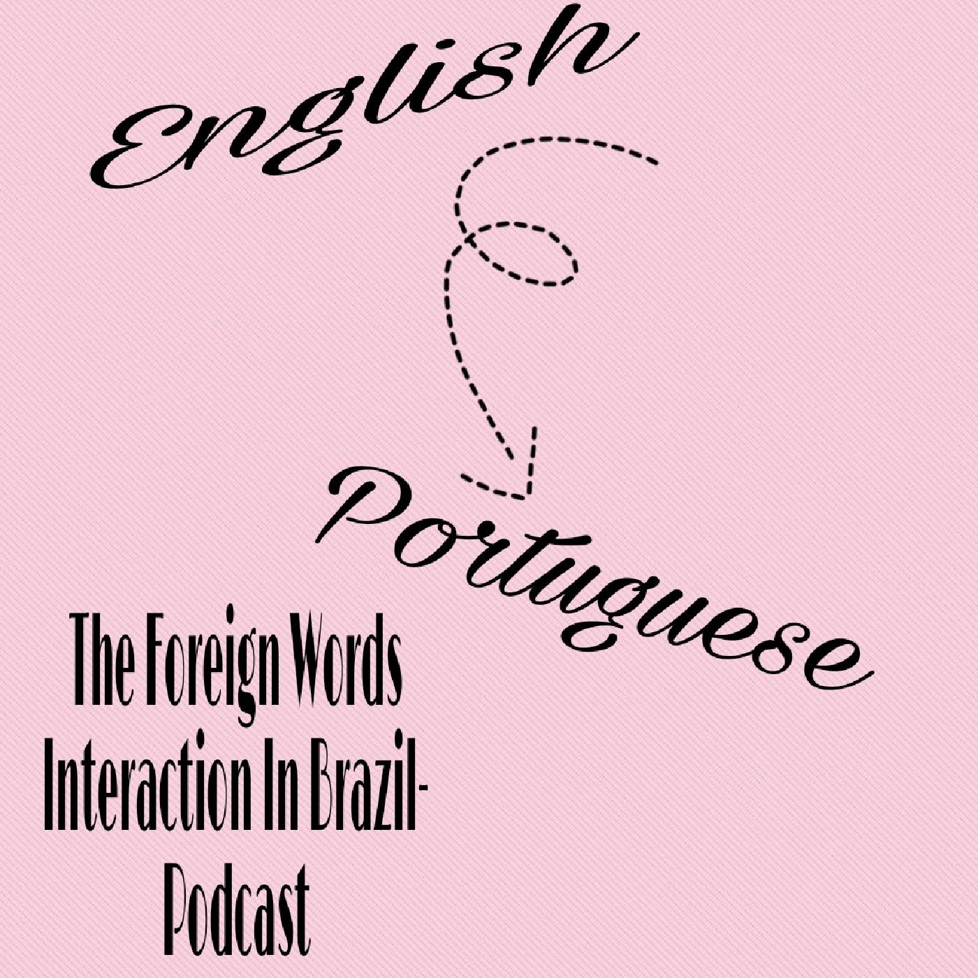 The Foreign Words Interaction In Brazil.