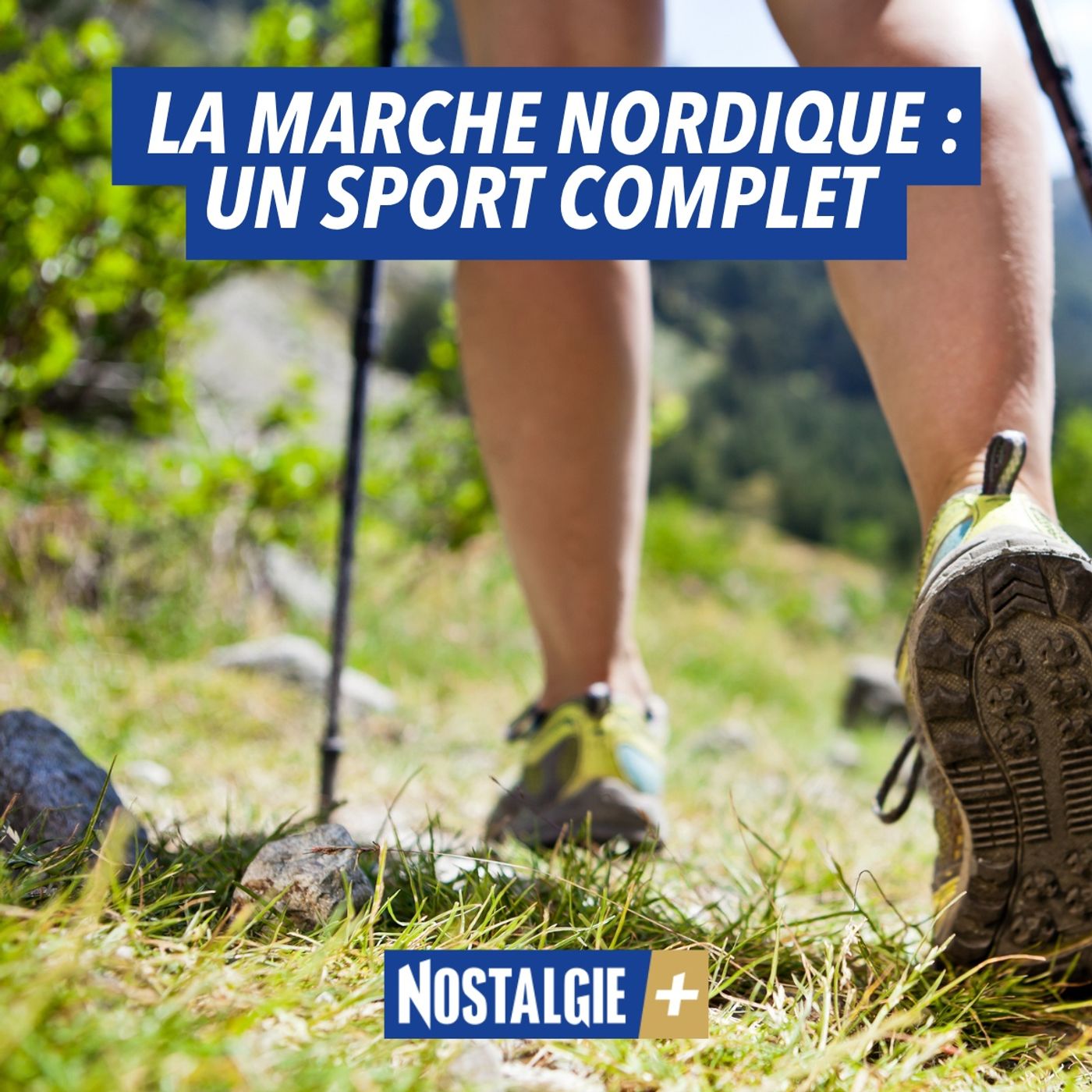 Marche nordique : Le sport bien-être complet pour booster votre vitalité episode artwork