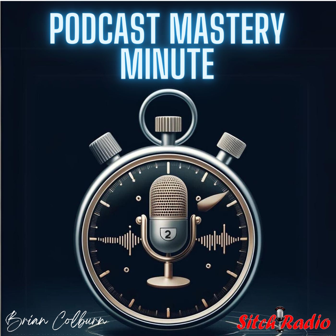 Podcast Mastery Minute