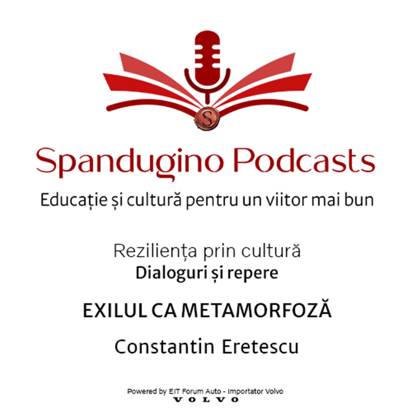 Reziliență prin cultură. Constantin Eretescu - EXILUL CA METAMORFOZĂ