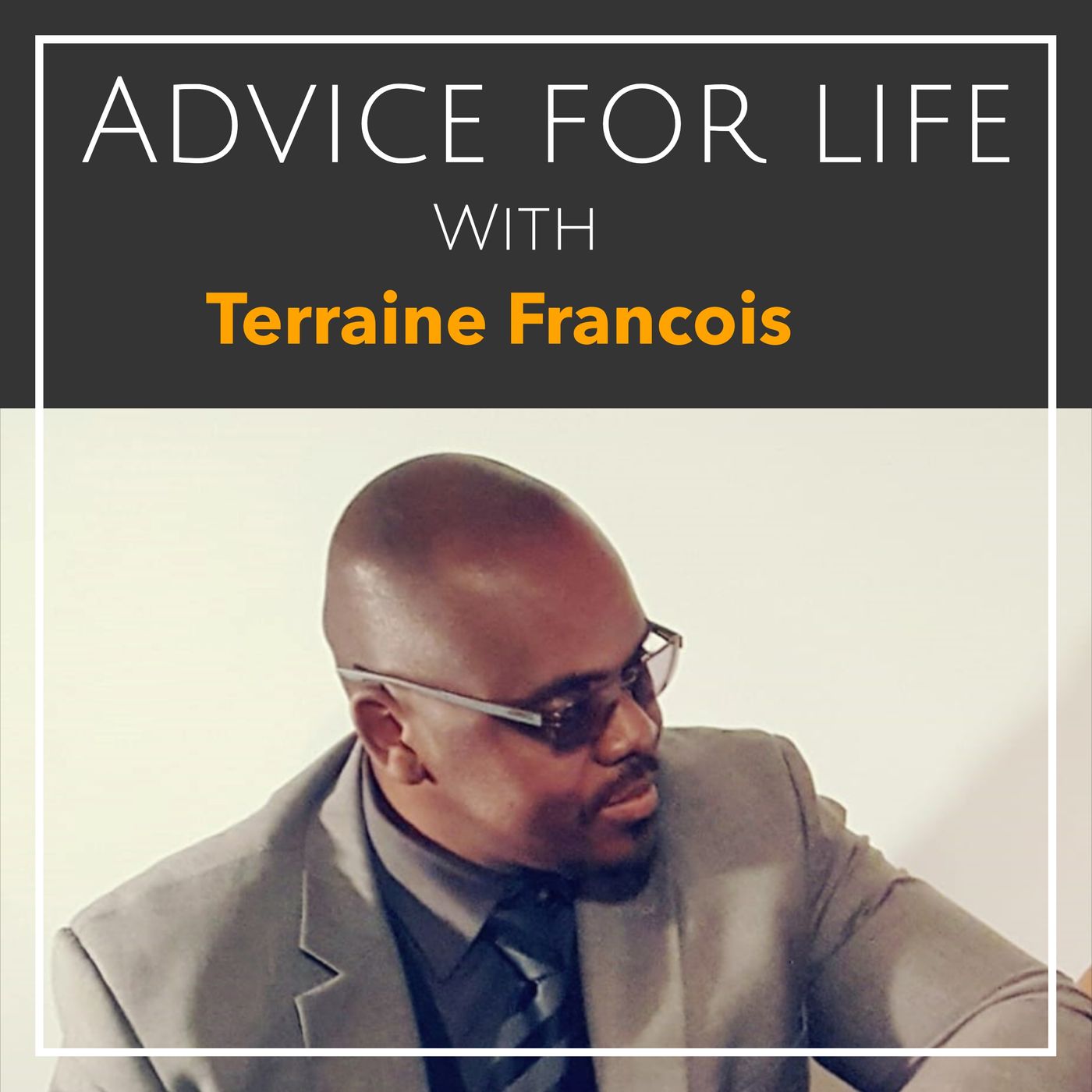 Advice for life
