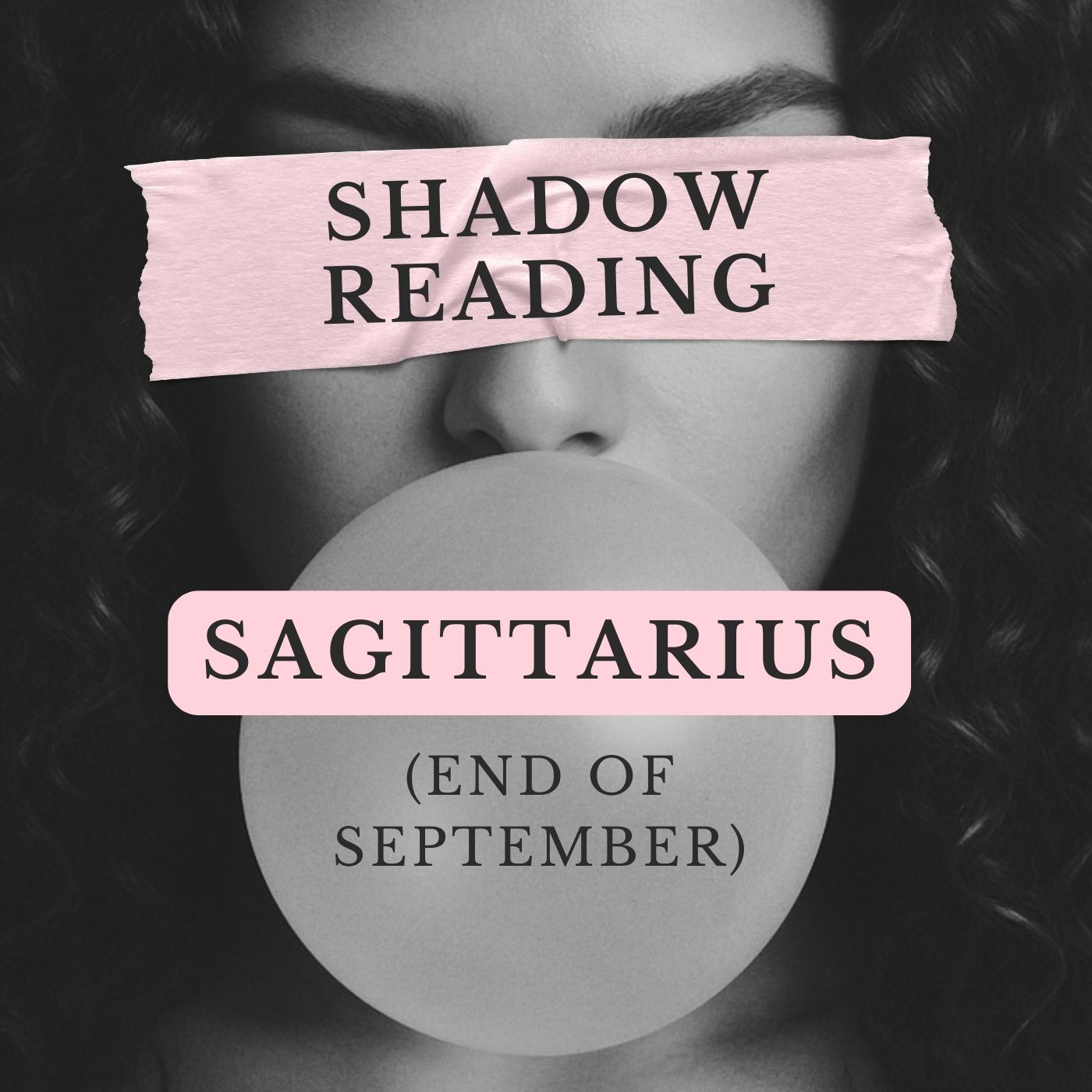 SAGITTARIUS: Shadow Reading (end of September)