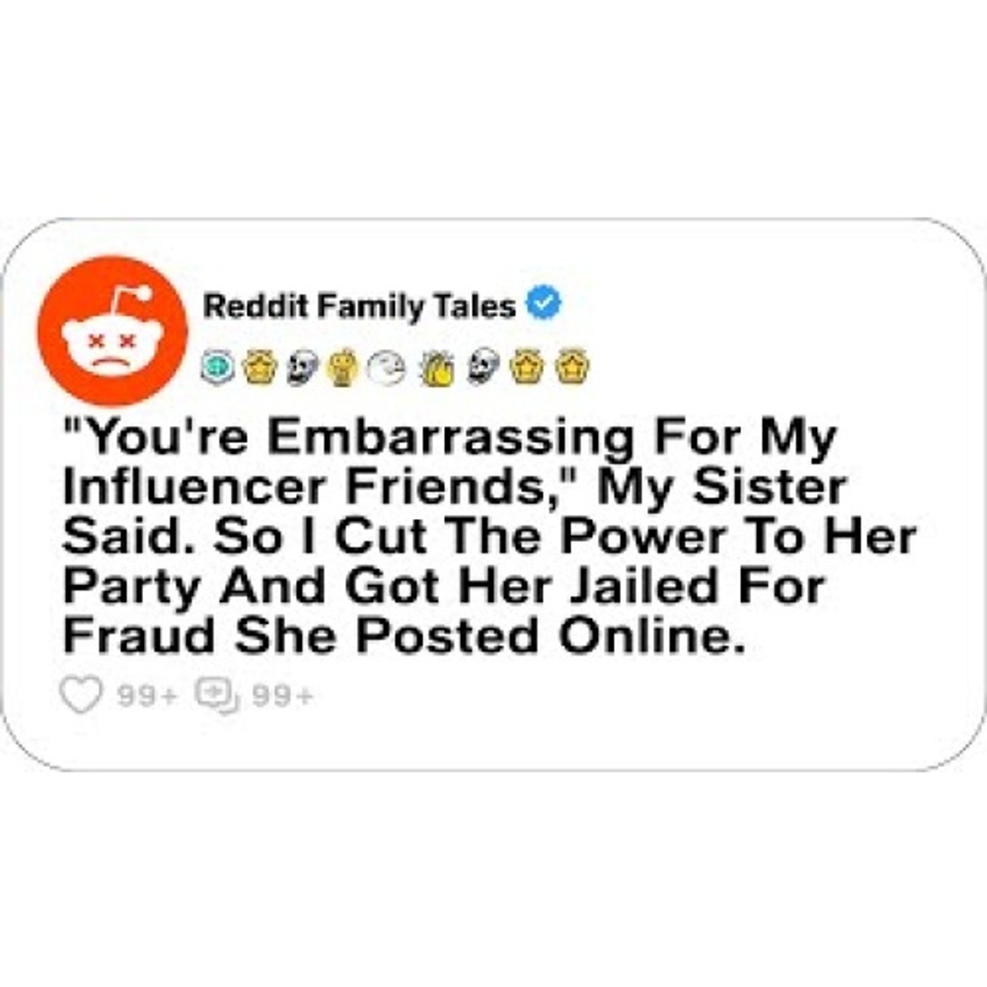 You're Embarrassing For My Influencer Friends, My Sister Said. So I Cut... - Reddit Family Tales