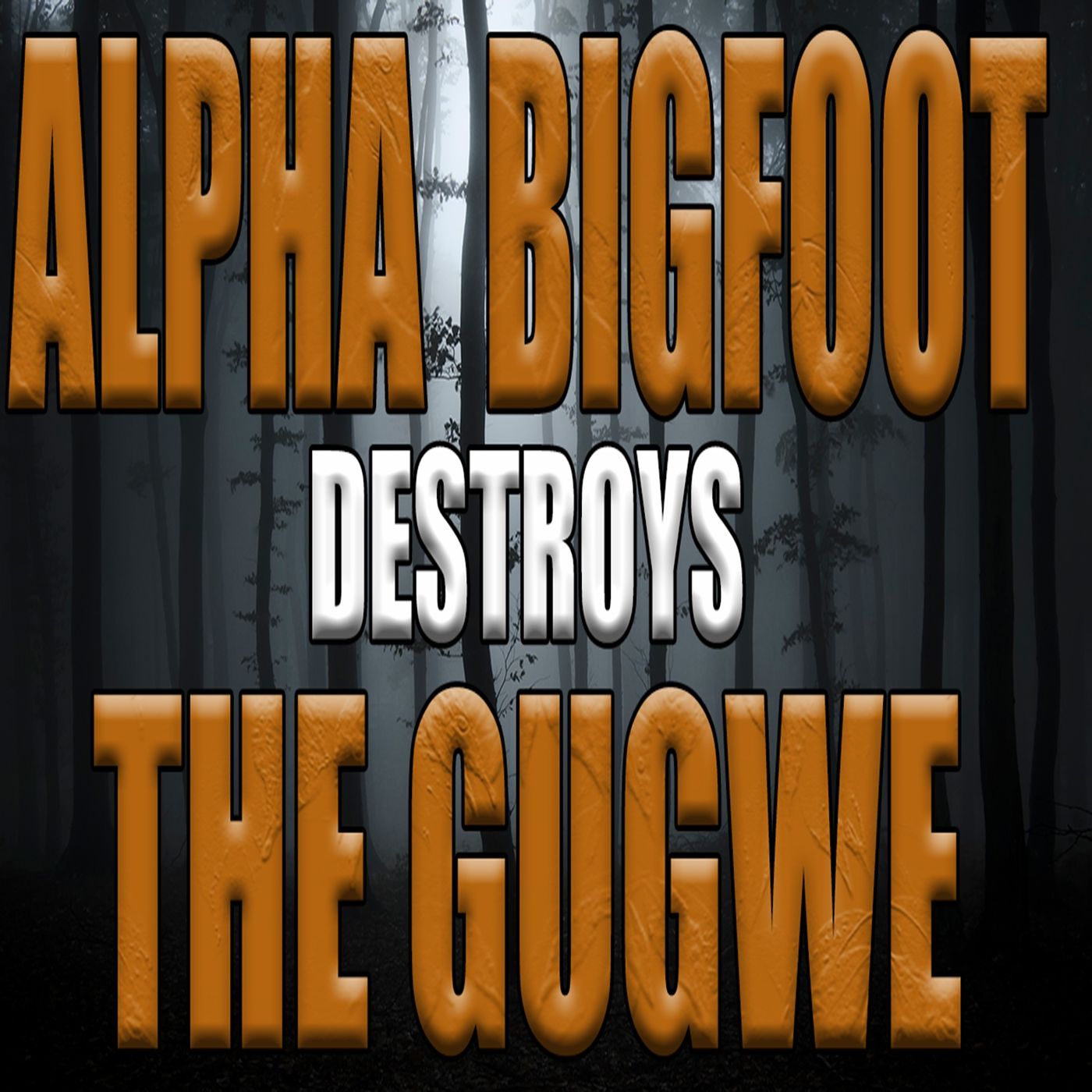 Bigfoot Kills a Rogue Gugwe