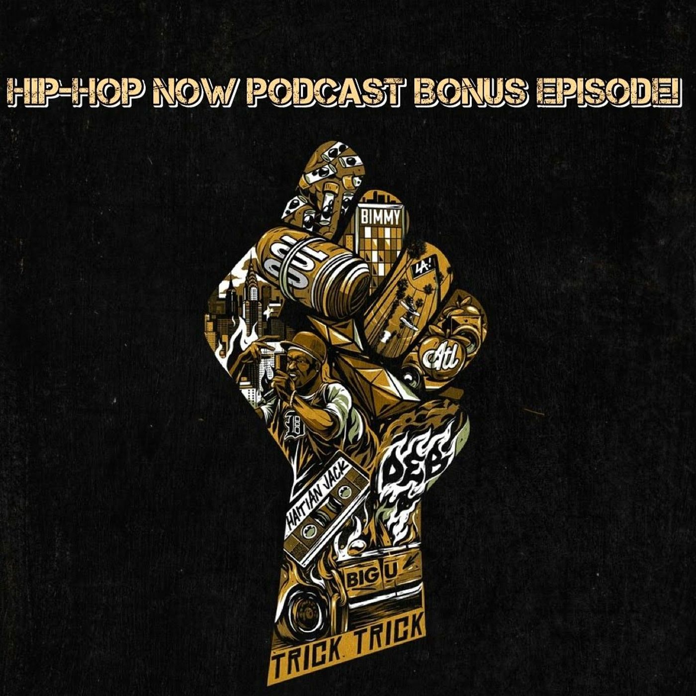 Hip - Hop NOW Podcast Bonus Ep - Hip Hop Uncovered Series Review episode artwork