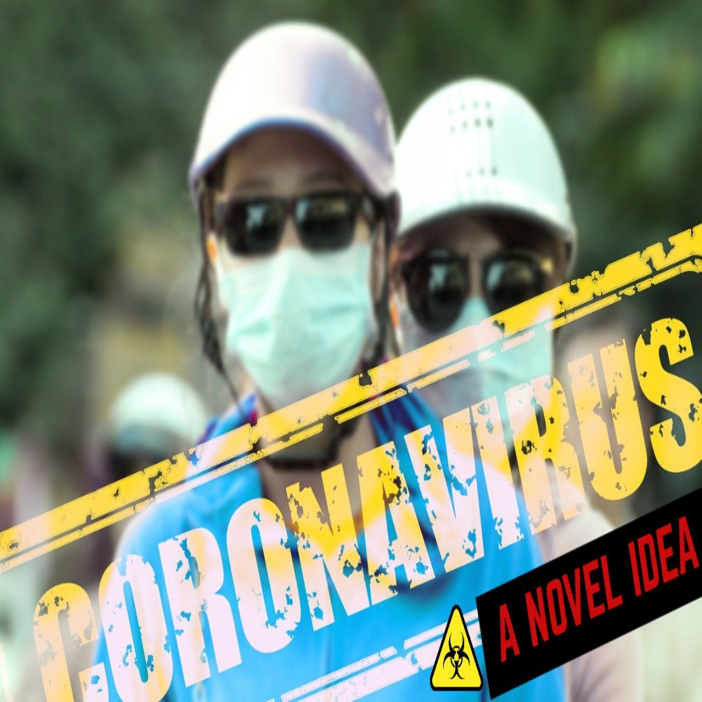 Ep. #359: Coronavirus: A Novel Idea w/ Ryan Gable & Don Trumbull