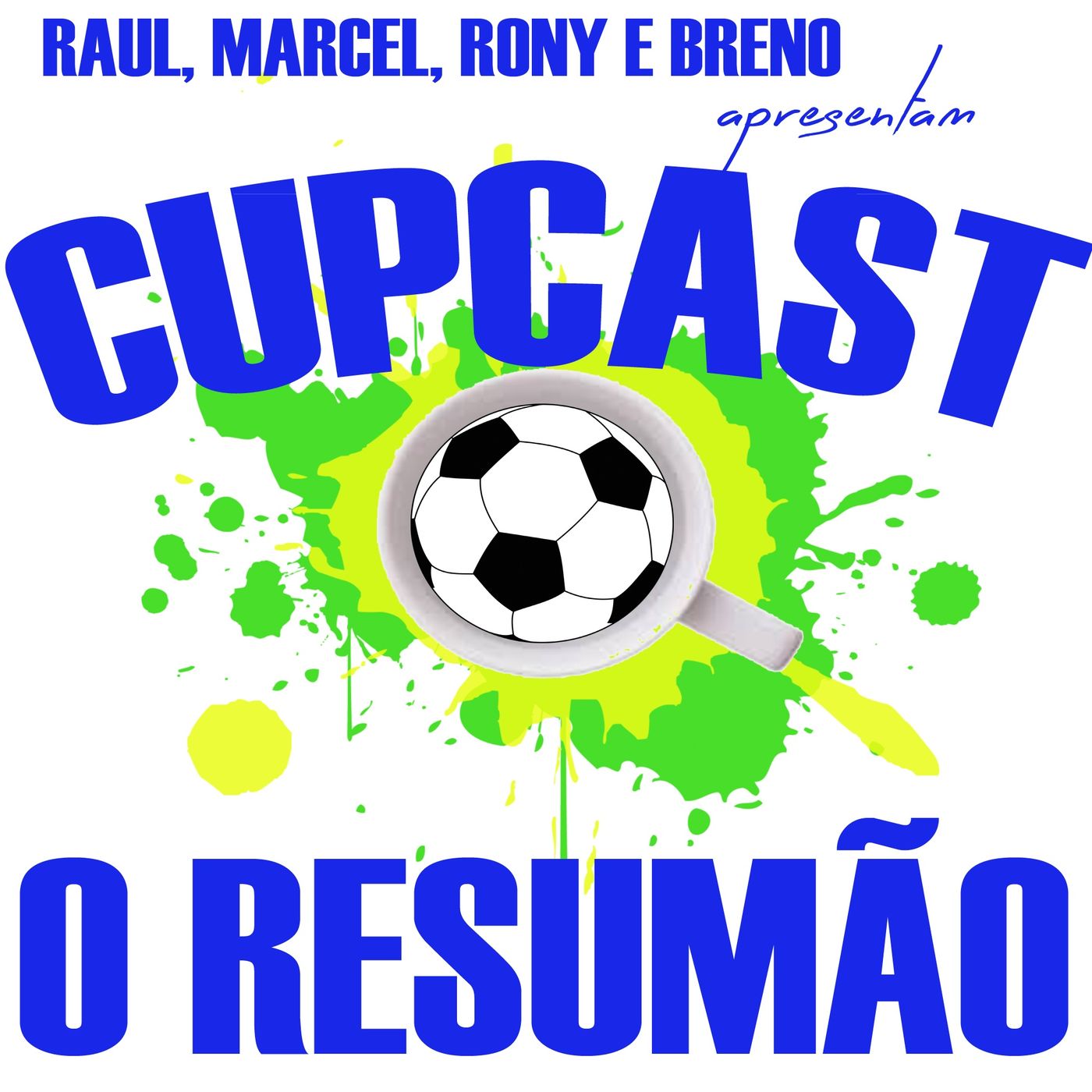 CUPCAST - O RESUMÃO