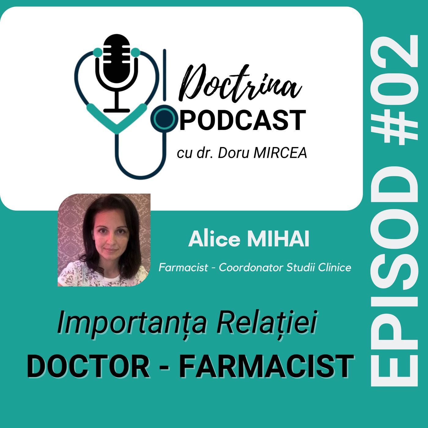 Importanța relației Doctor-Farmacist, nu doar în Studiile Clinice S1E02