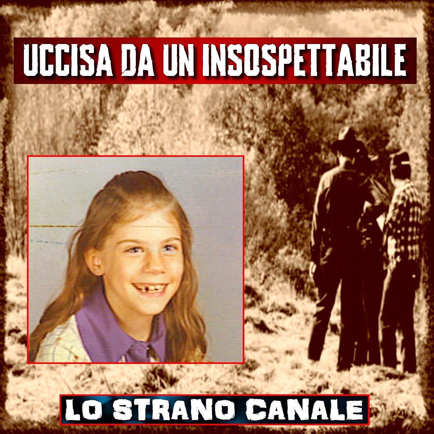 UCCISA DA UN INSOSPETTABILE - Gretchen Harrington (Lo Strano Canale Podcast)