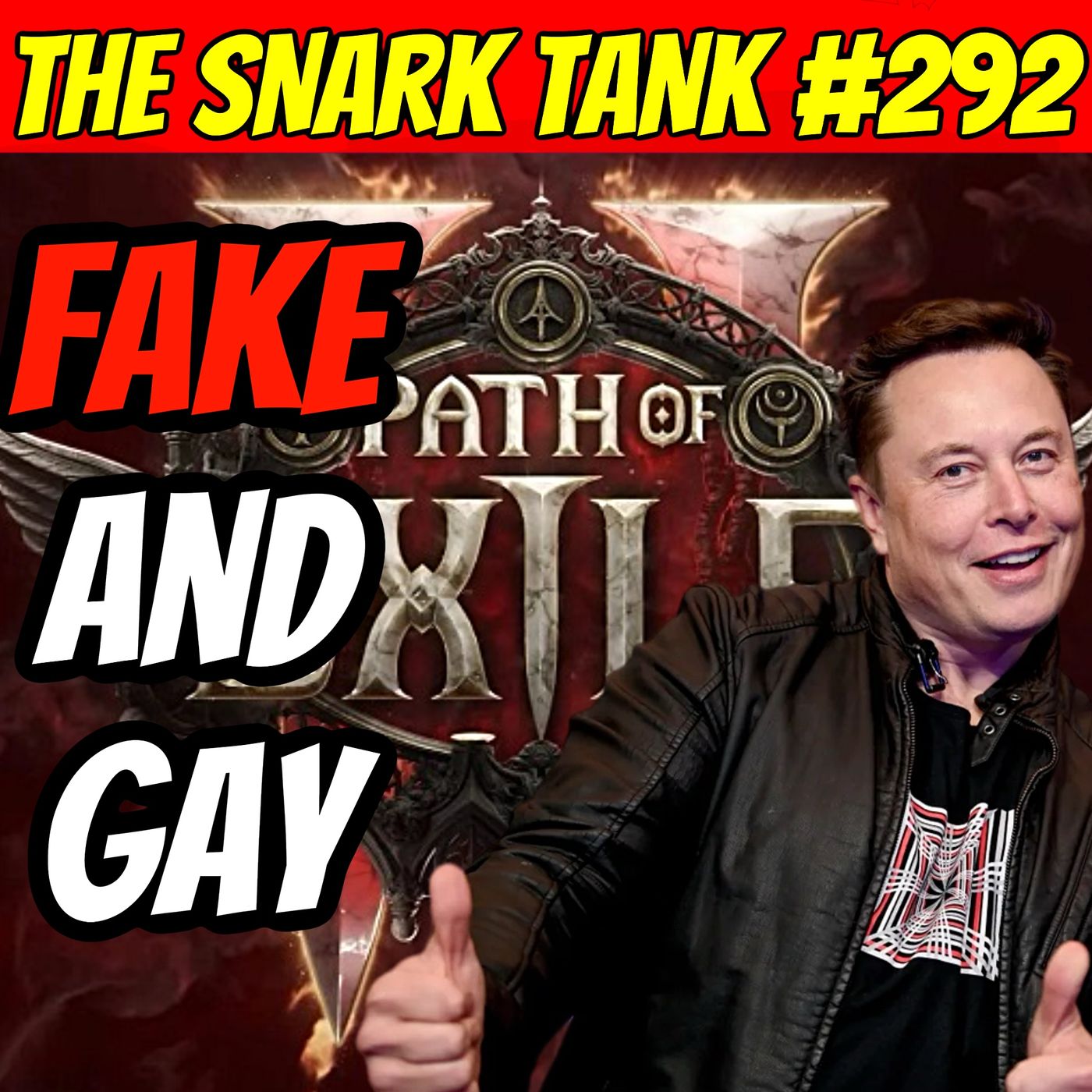 #292: Elon Musk: Fake Gamer