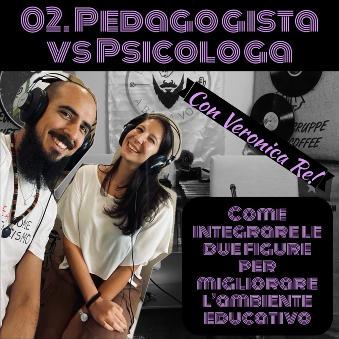 02 Pedagogista vs Psicologa con Veronica Re