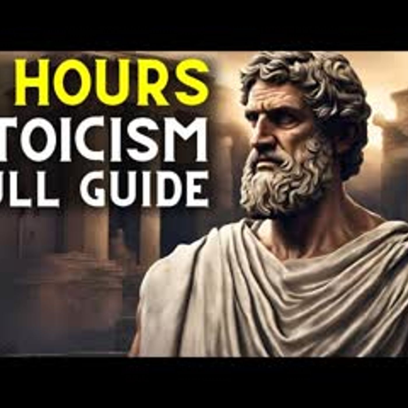 Stoicism for Modern Living  A 2 Hour Guide episode artwork