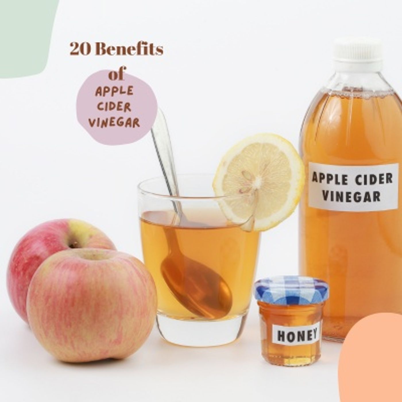 20 Benefits of Apple Cider Vinegar