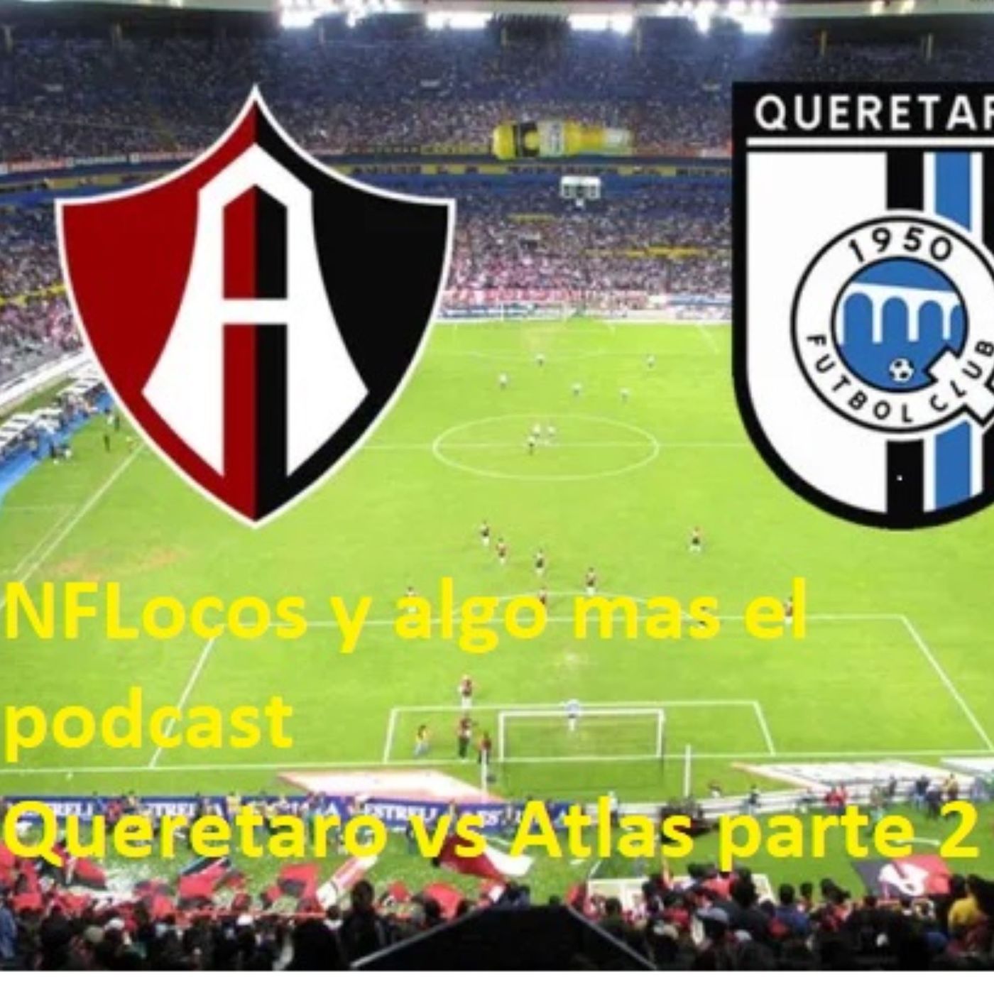 NFLocos de Corazon Podcast