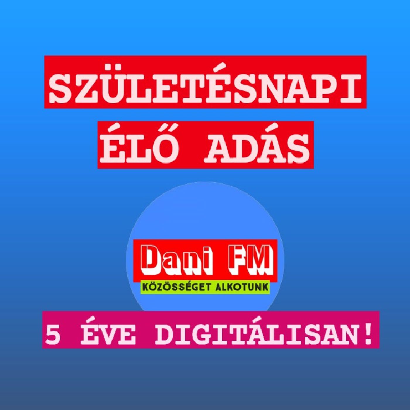 Dani FM - Közösséget alkotunk