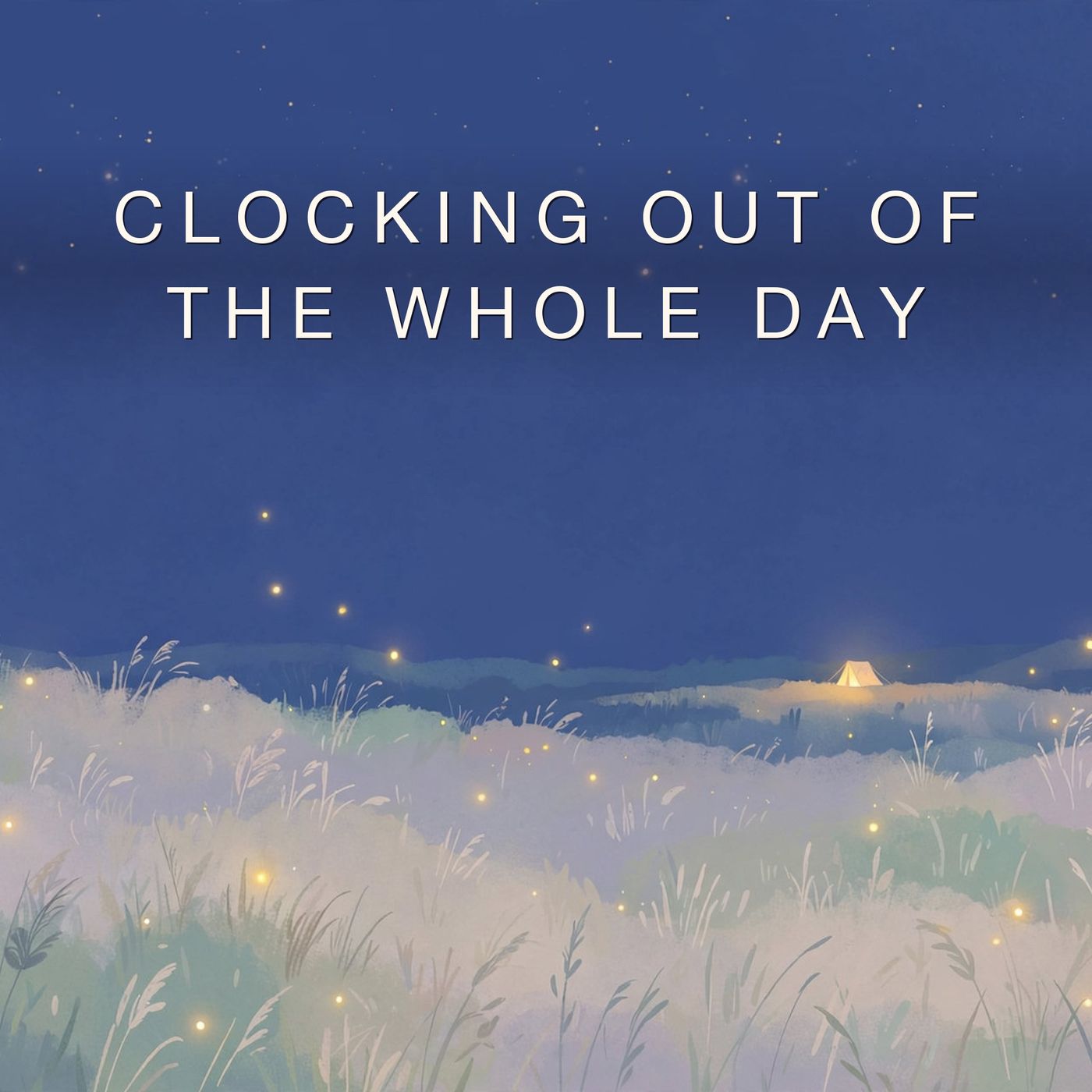 Clocking Out of the Whole Day