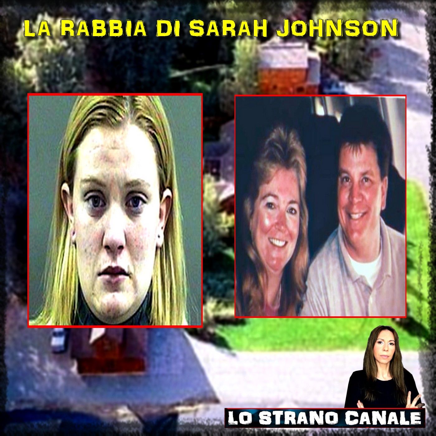 LA RABBIA DI SARAH JOHNSON (Lo Strano Canale Podcast)