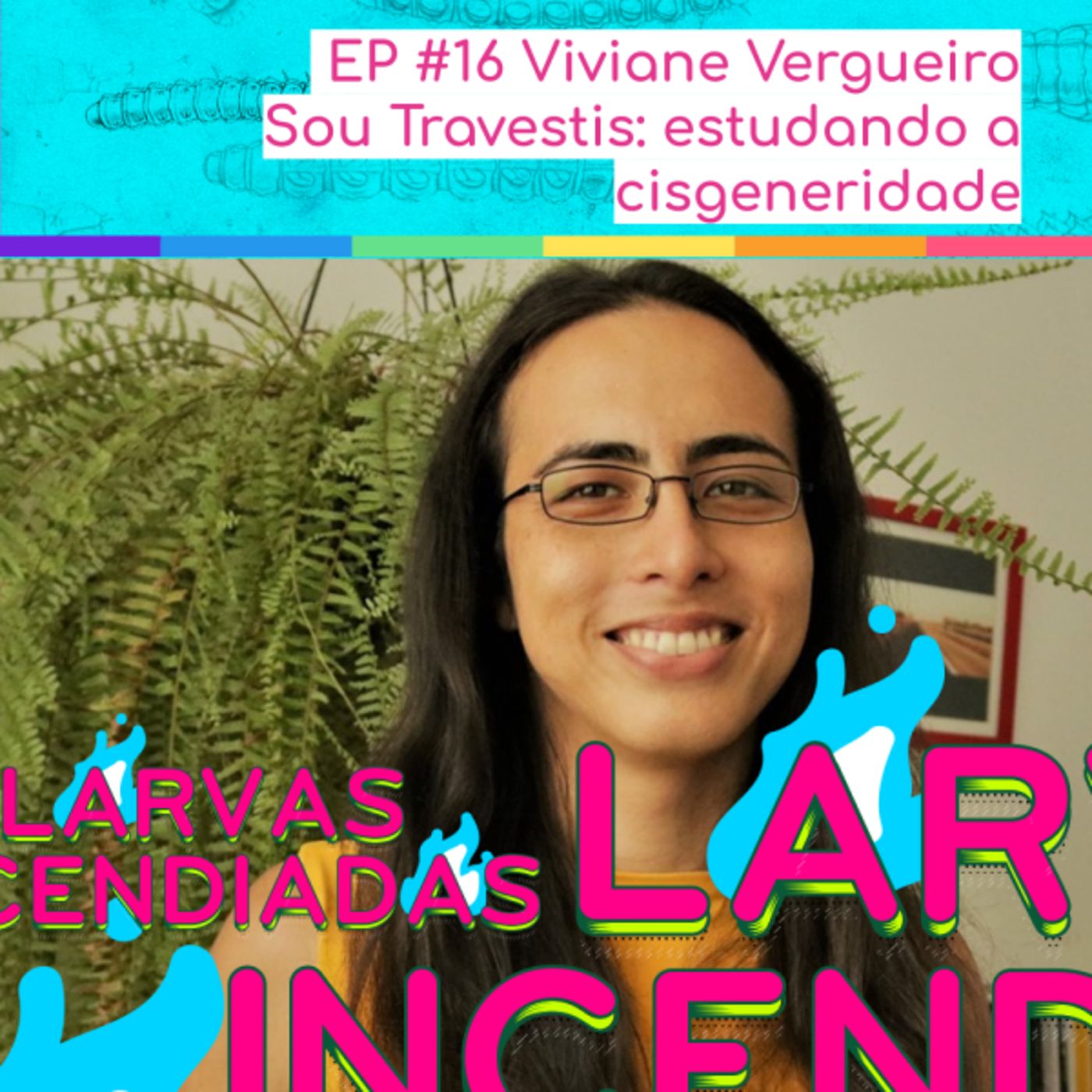 Viviane Vergueiro – Sou Travestis: estudando a cisgeneridade