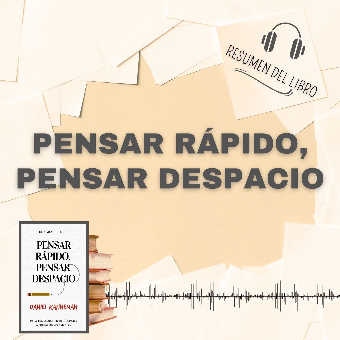 PENSAR RÁPIDO, PENSAR DESPACIO 📗 Resumen del Libro - Ideas Clave de DANIEL KAHNEMAN (Baja tu PDF📥)