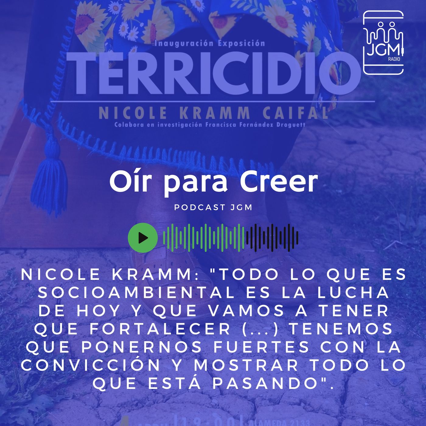 Nicole Kramm, creadora de Terricidio, la lucha de las comunidades indígenas contra las industrias episode artwork
