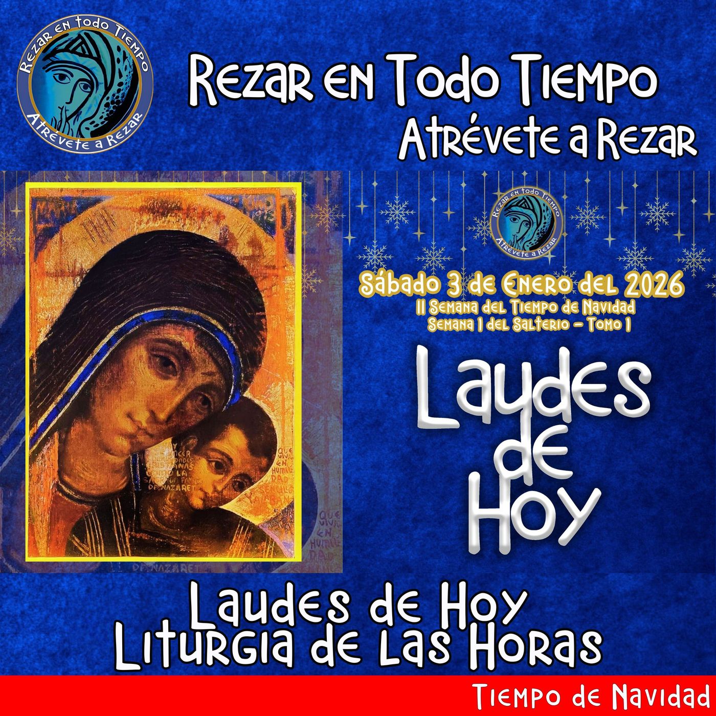 LAUDES DE HOY SÁBADO 3 DE ENERO 2026. CAMINO NEOCATECUMENAL. LITURGIA DE LAS HORAS. episode artwork