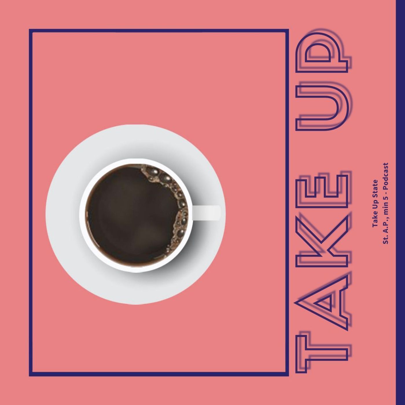 Take Up Podcast