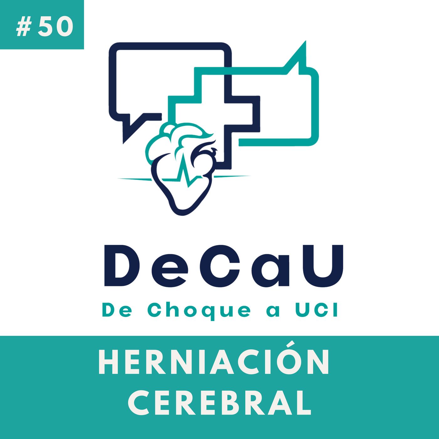 Episodio 50. Herniación Cerebral #Neurocrítico episode artwork