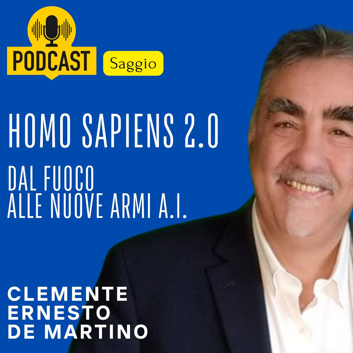 Homo Sapiens dal fuoco alle AI podcast artwork
