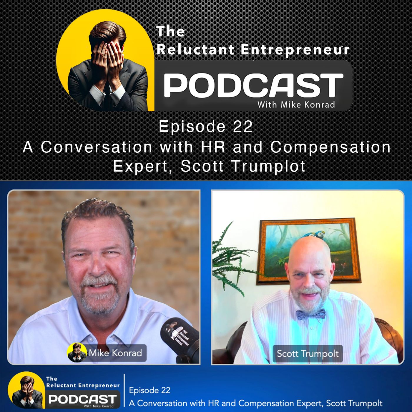 Episode 22: A Conversation with HR and Compensation Expert, Scott Trumpolt