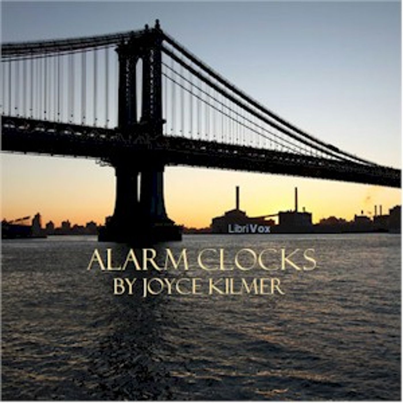Alarm Clocks by Joyce Kilmer (1886 - 1918) podcast artwork