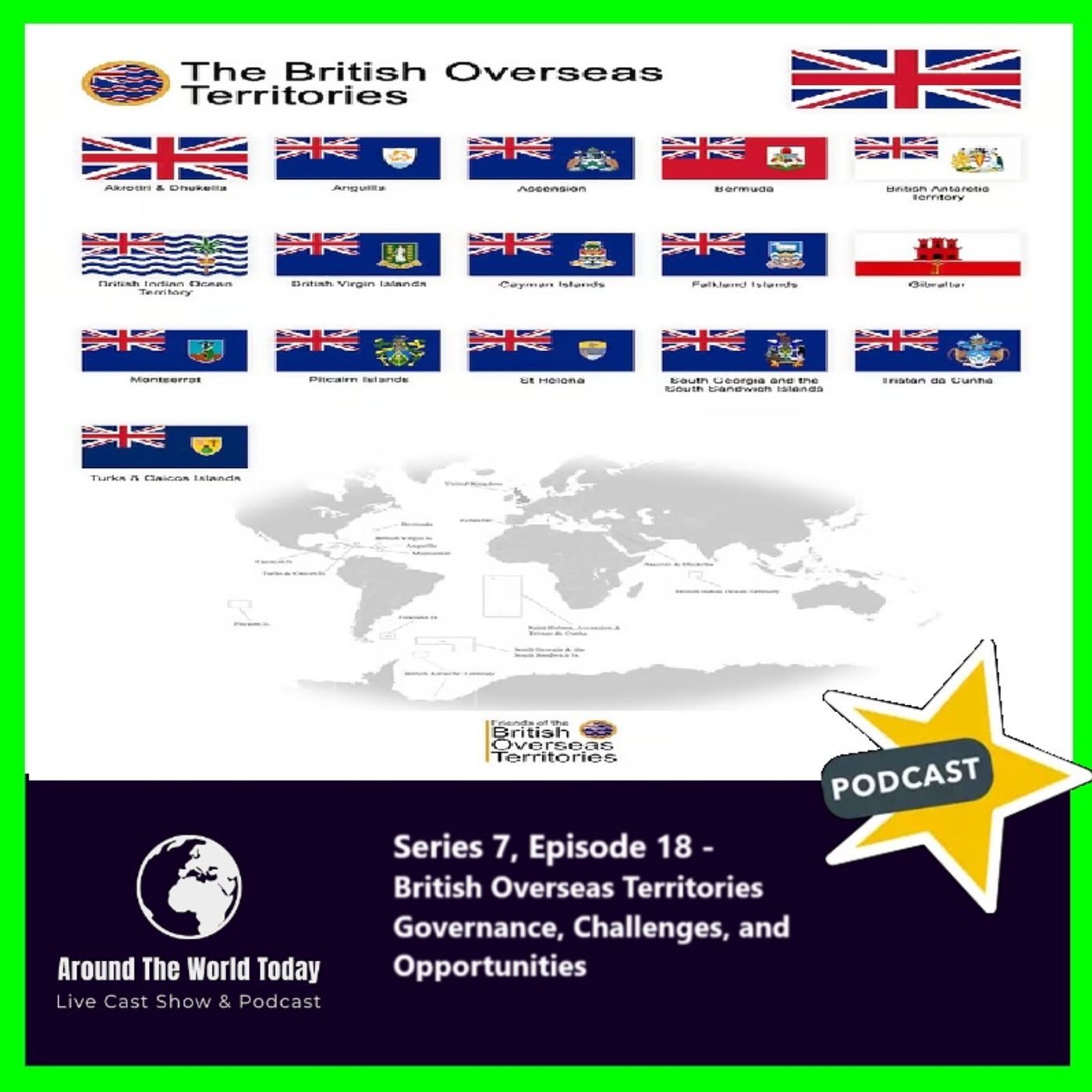 Around the World Today Series 7, Episode 18 "British Overseas Territories: Exploring Governance, Culture, and Challenges