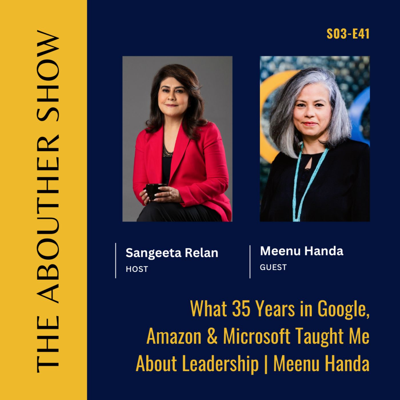 S3E145: What 35 Years in Google, Amazon & Microsoft Taught Me About Leadership | Meenu Handa episode artwork