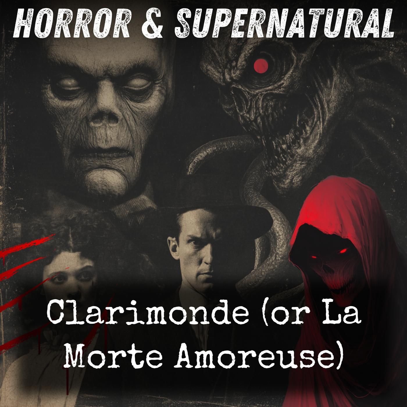 Clarimonde (or La Morte Amoreuse)