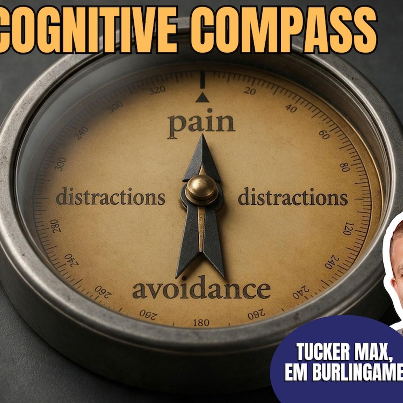 Cognitive Compass | Tucker Max & EM Burlingame (TPC #2,154) episode artwork