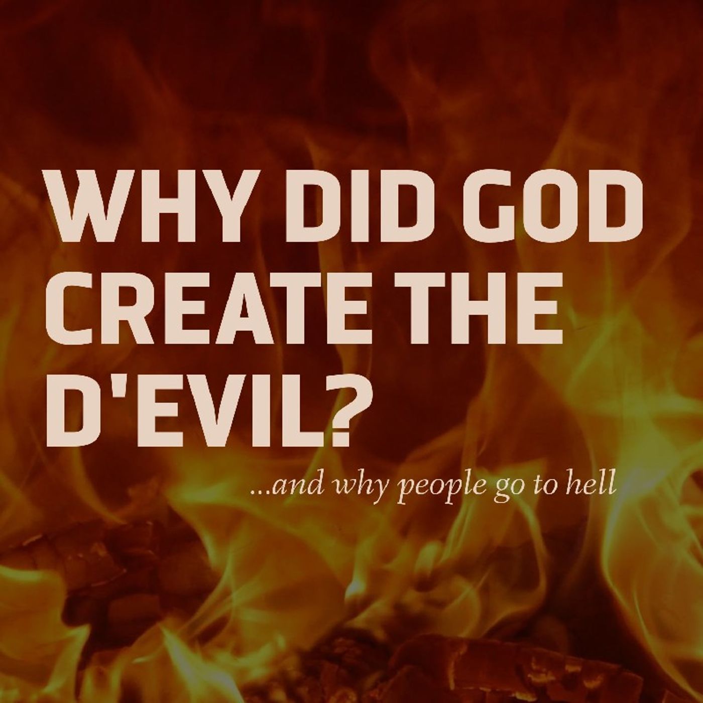 #002. Why Did God Create The Devil? episode artwork