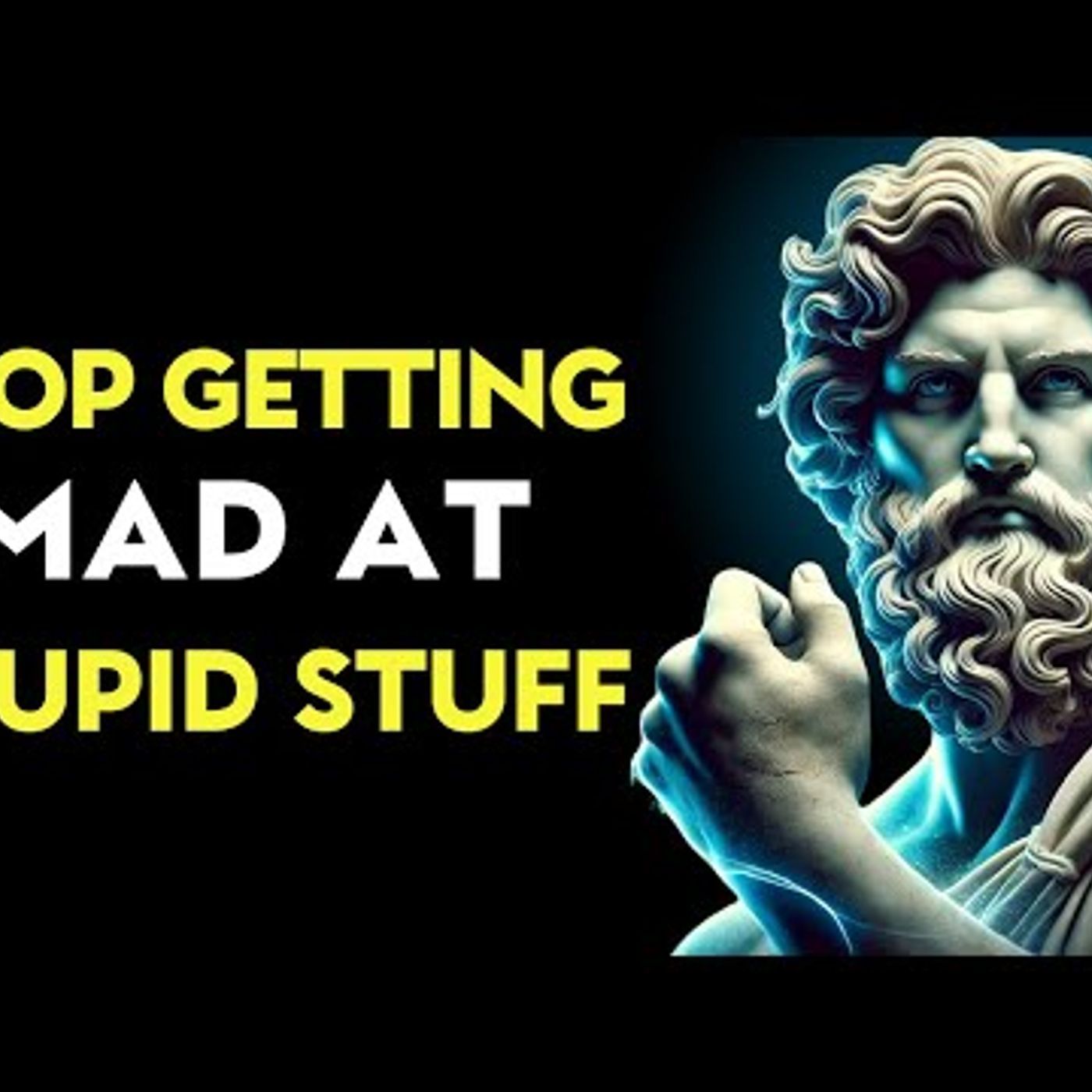 How to Stop Getting Angry at Stupid Things _ Stoic lessons episode artwork