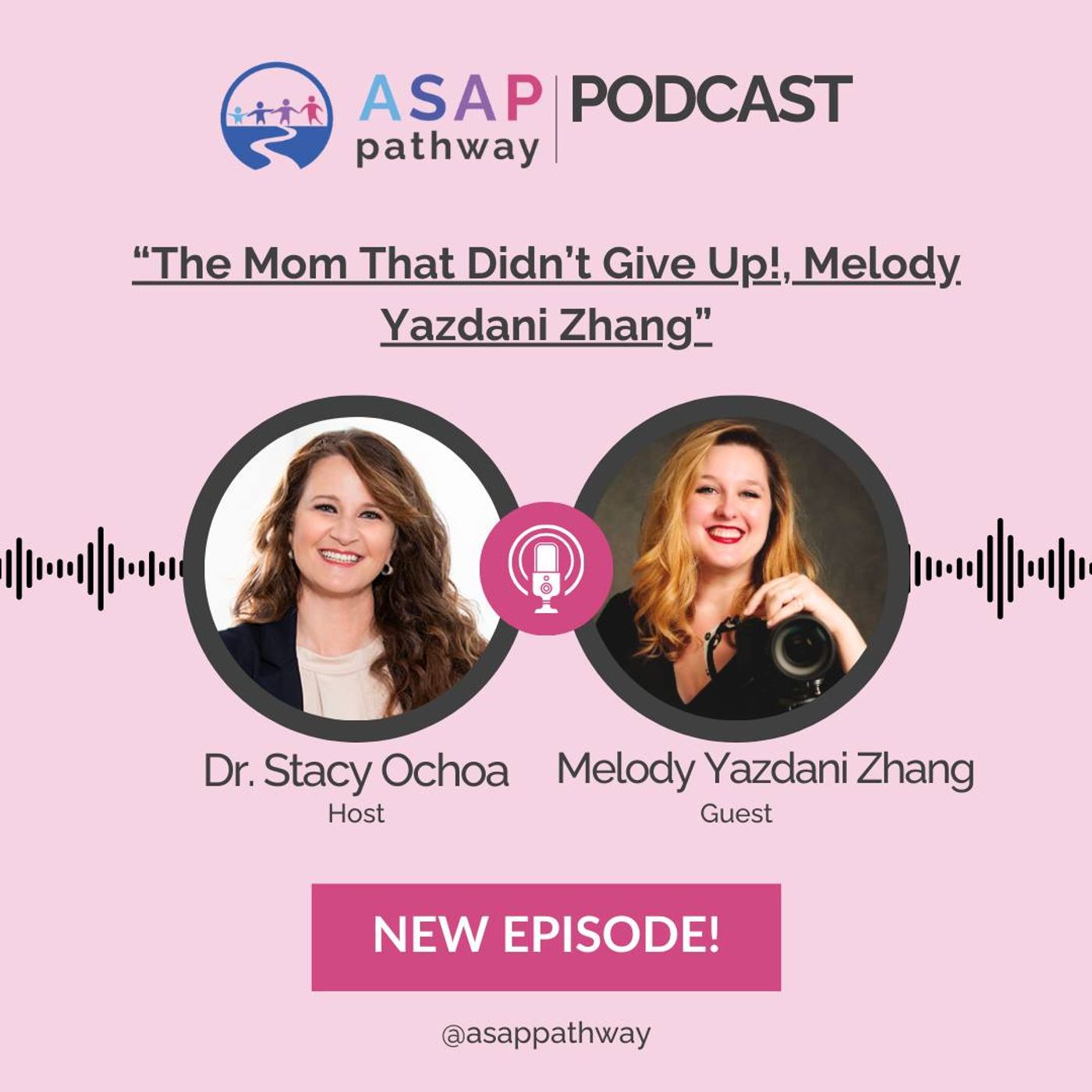 ASAP Pathway: THE PODCAST