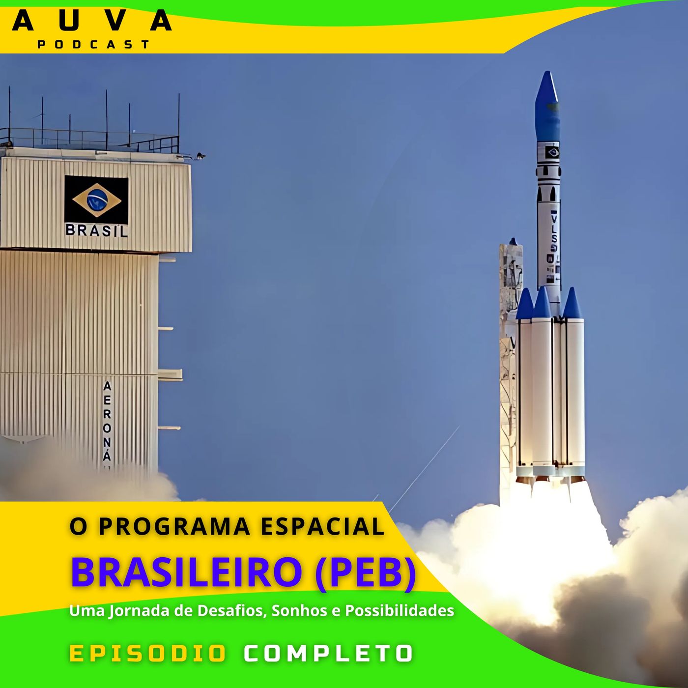 Programa Espacial Brasileiro (PEB) Uma Reflexão Sobre Controle, Ineficiência e os Sonhos de um Brasil no Espaço episode artwork