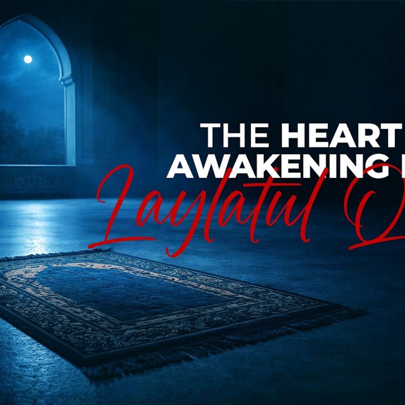 #17 Laylatul Qadr: The Night That Can Change Everything | Ramadan Series | Ust. Muhammad Tim Humble