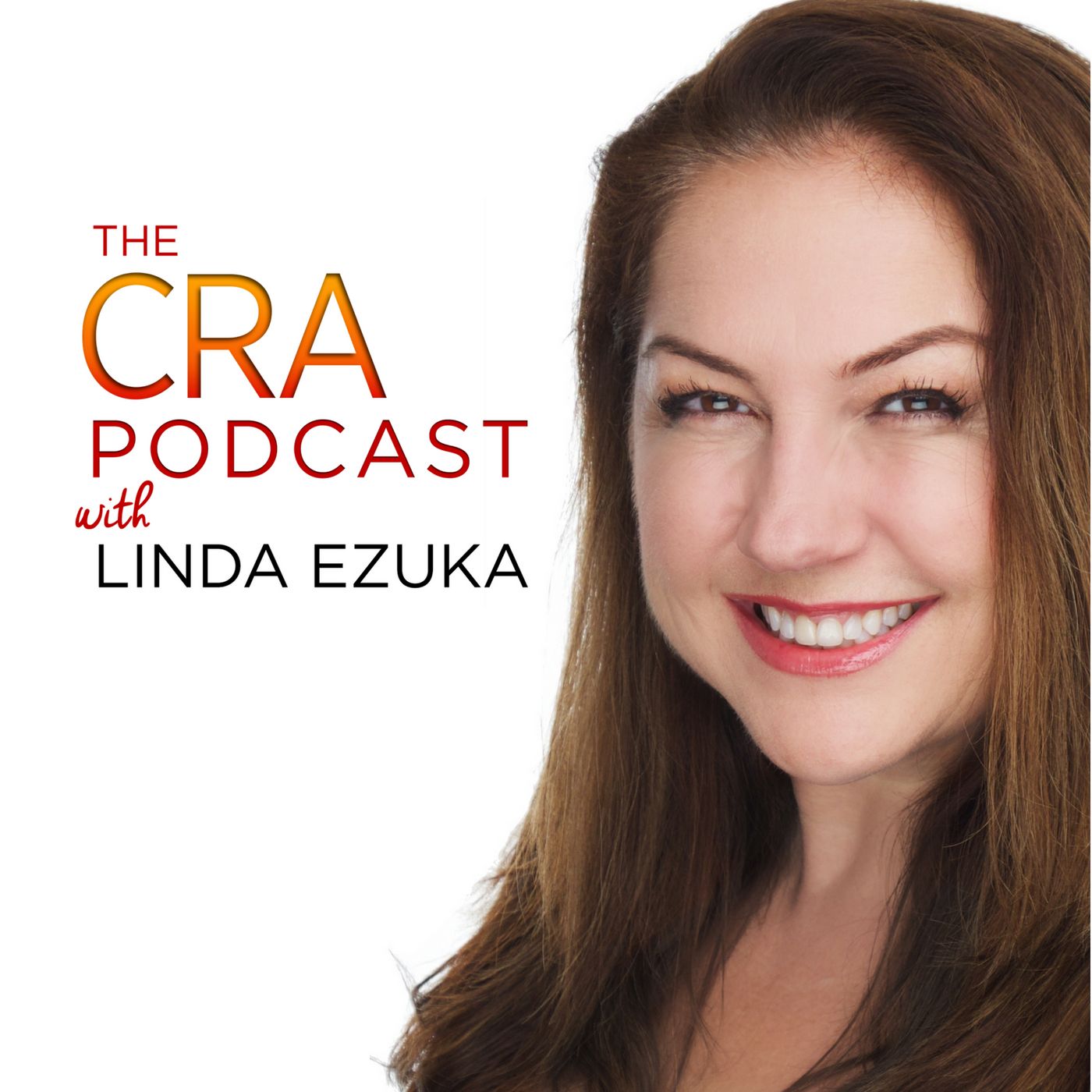 The CRA Podcast with Linda Ezuka