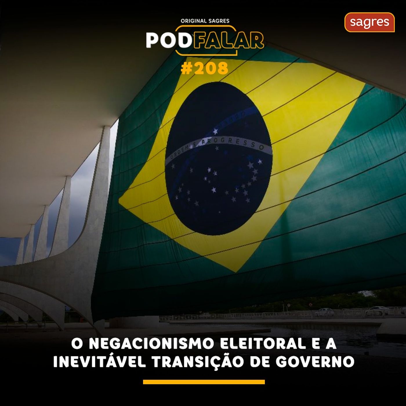 PodFalar #208 | O negacionismo eleitoral e a inevitável transição de governo episode artwork