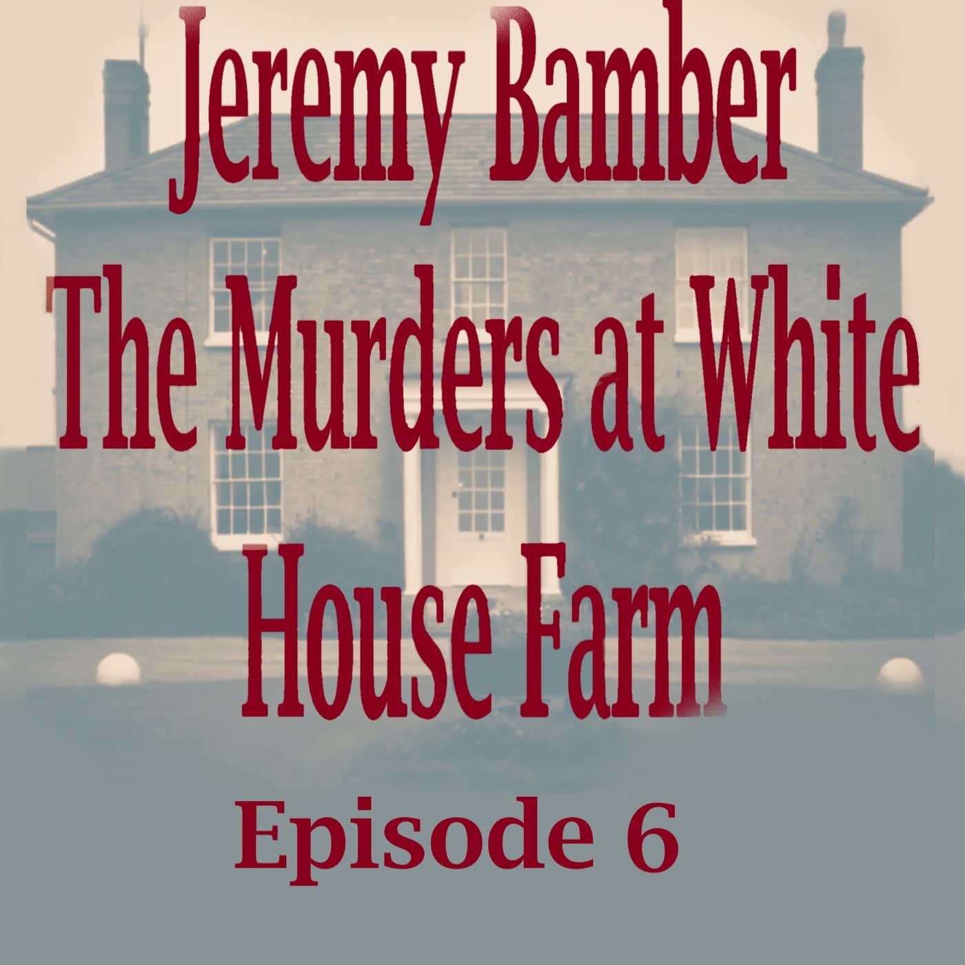 Jeremy Bamber: The Murders at White House Farm episode 6
